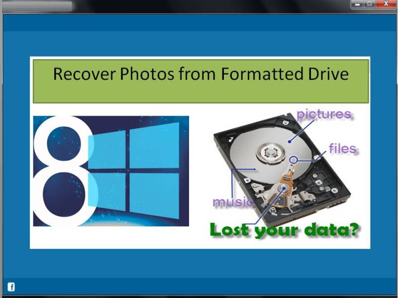 Windows 8 Recover Photos from Formatted Drive 4.0.0.32 full Windows 8 Recover Photos from Formatted Drive full